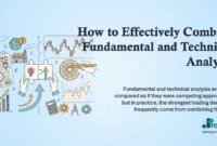 How to Effectively Combine Fundamental and Technical Analysis