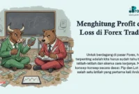 Menghitung Profit dan Loss di Forex Trading