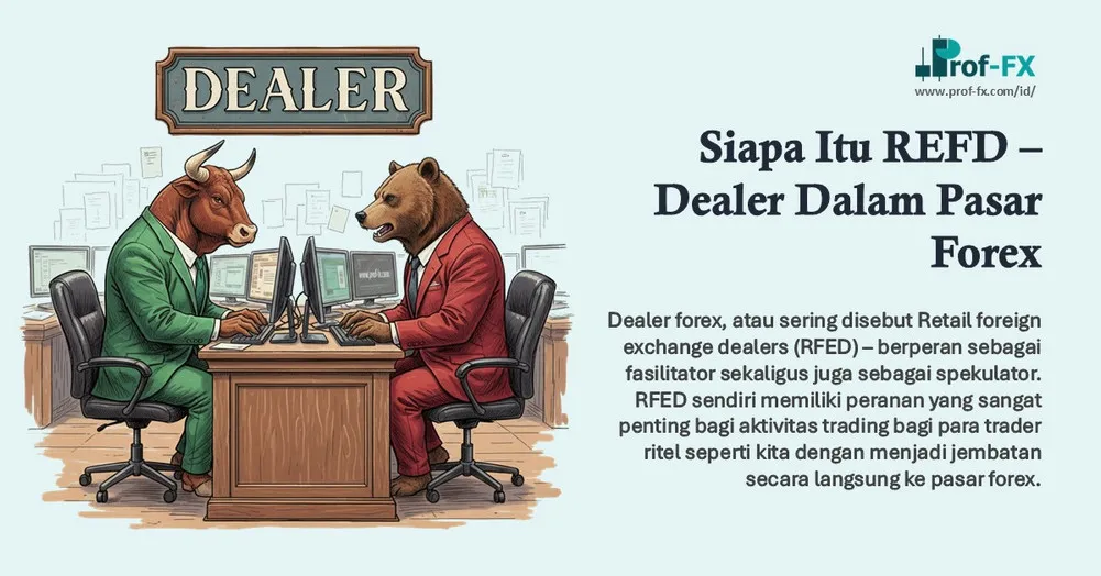 Siapa Itu REFD – Dealer Dalam Pasar Forex