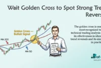 Wait Golden Cross to Spot Strong Trend Reversals Wait Golden Cross to Spot Strong Trend Reversals